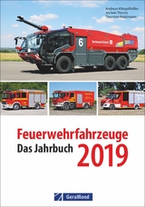 Feuerwehrfahrzeuge 2019 - Andreas Klingelhöller, Jochen Thorns, Thorsten Waldmann