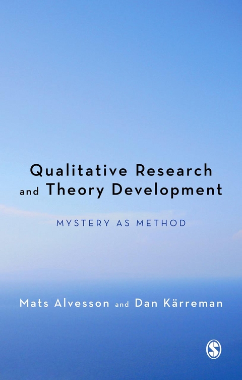 Qualitative Research and Theory Development - Mats Alvesson, Dan Kärreman