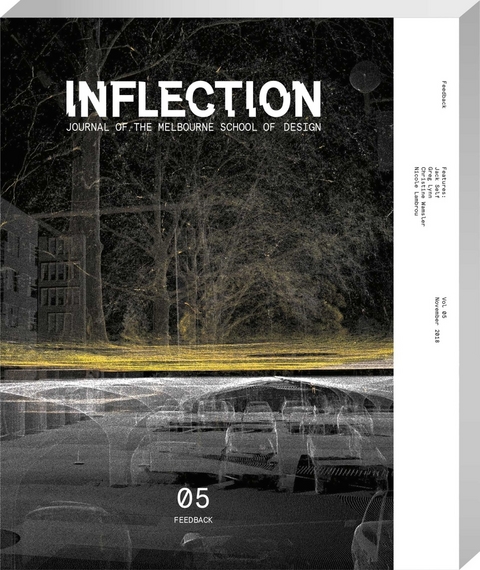 Inflection 05: Feedback - Jack Self, Greg Lynn, Christine Wamsler, Nicole Lambrou