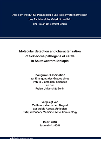 Molecular detection and characterization of tick-borne pathogens of cattle in Southwestern Ethiopia - Zerihun Hailemariam Negasi