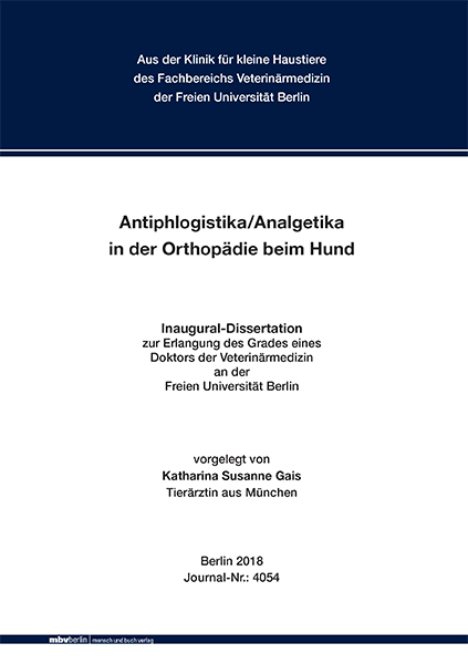 Antiphlogistika/Analgetika in der Orthopädie beim Hund - Katharina Susanne Gais