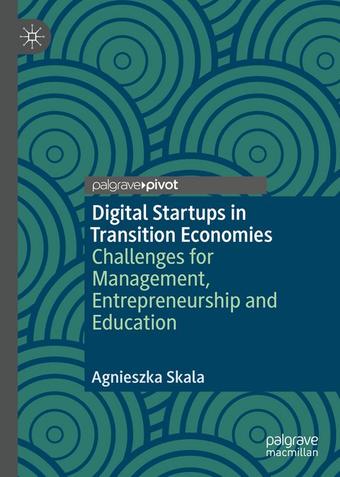 Digital Startups in Transition Economies - Agnieszka Skala