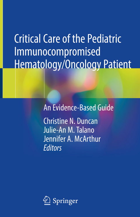 Critical Care of the Pediatric Immunocompromised Hematology/Oncology Patient - 