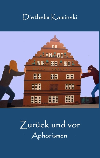 Zurück und vor - Diethelm Kaminski