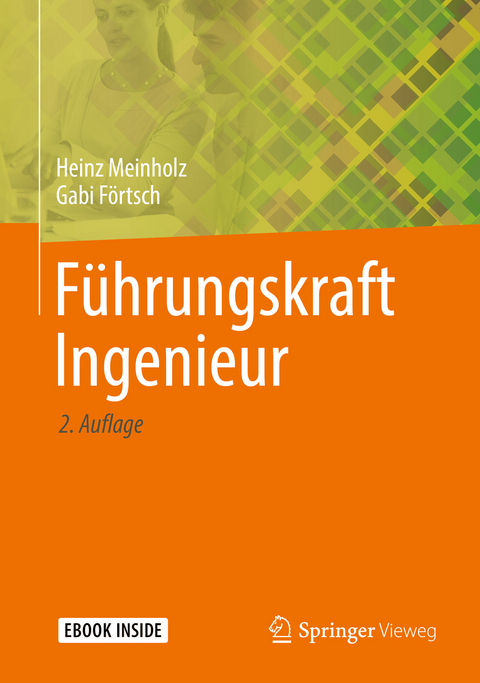 Führungskraft Ingenieur - Heinz Meinholz, Gabi Förtsch