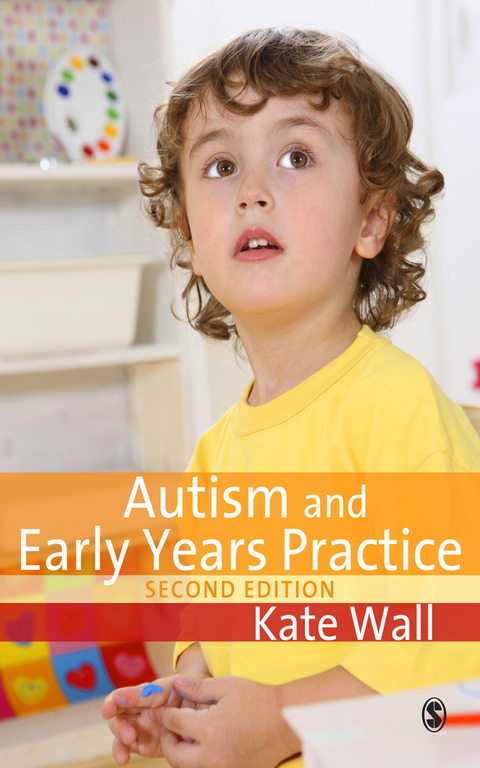 Autism and Early Years Practice -  Kate Wall