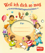 Weil ich dich so mag - Andrea Schütze, Margret Rettich, Marliese Arold