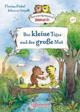 Nach einer Figurenwelt von Janosch. Der kleine Tiger und der große Mut - Florian Fickel