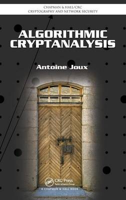 Algorithmic Cryptanalysis - France) Joux Antoine (Universite de Versailles Saint-Quentin-en-Yvelines