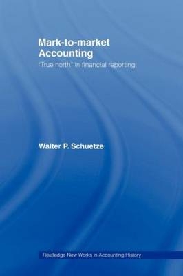 Mark to Market Accounting -  Walter P. Schuetze