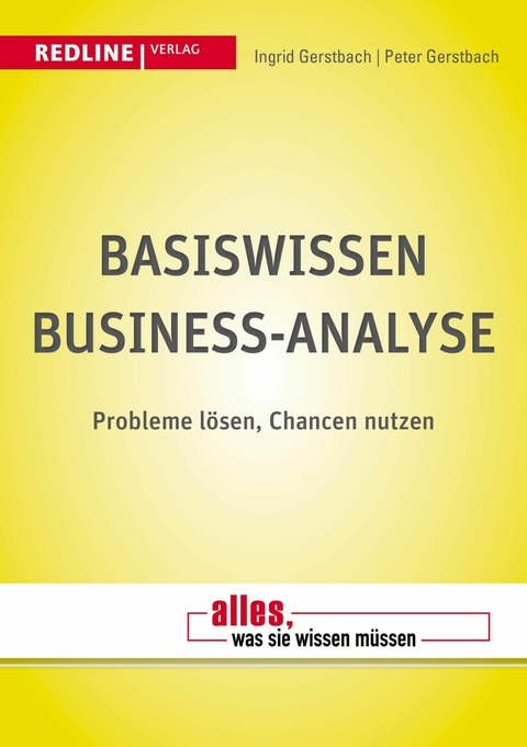 Basiswissen Business-Analyse - Ingrid Gerstbach, Peter Gerstbach