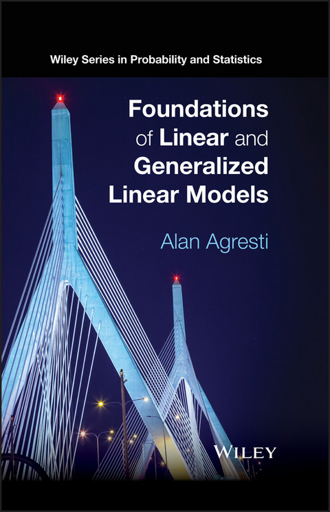 Foundations of Linear and Generalized Linear Models -  Alan Agresti