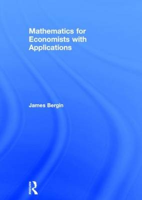 Mathematics for Economists with Applications - Canada) Bergin James (Queen's University