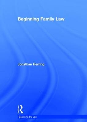 Beginning Family Law -  Jonathan Herring