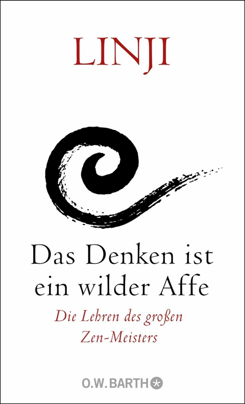 Das Denken ist ein wilder Affe -  Linji