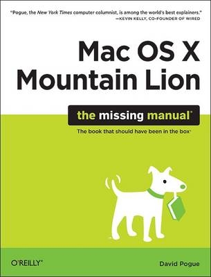 OS X Mountain Lion: The Missing Manual -  David Pogue