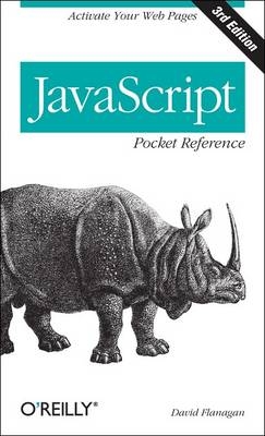 JavaScript Pocket Reference -  David Flanagan