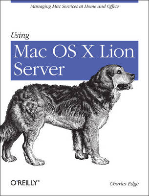 Using Mac OS X Lion Server -  Charles Edge