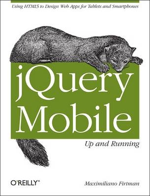 jQuery Mobile: Up and Running -  Maximiliano Firtman