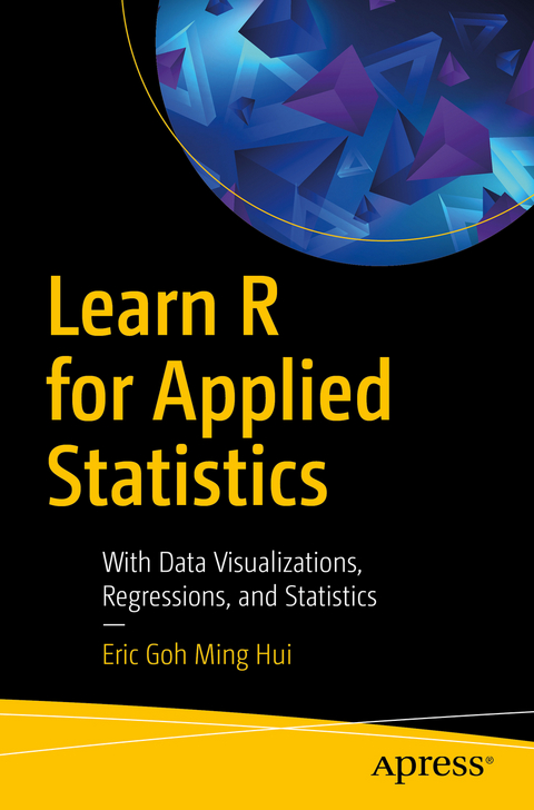 Learn R for Applied Statistics - Eric Goh Ming Hui