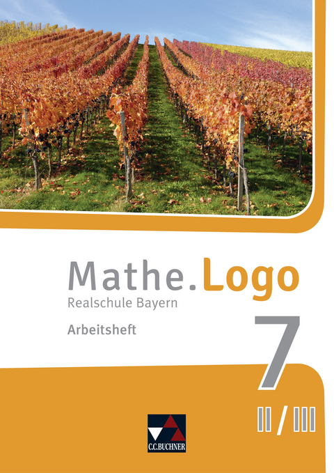 Mathe.Logo – Bayern / Mathe.Logo Bayern AH 7 II/III - Dagmar Beyer