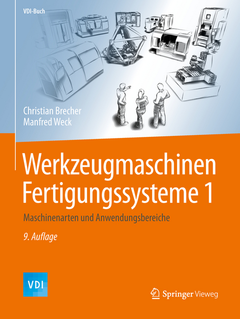 Werkzeugmaschinen Fertigungssysteme 1 - Christian Brecher, Manfred Weck