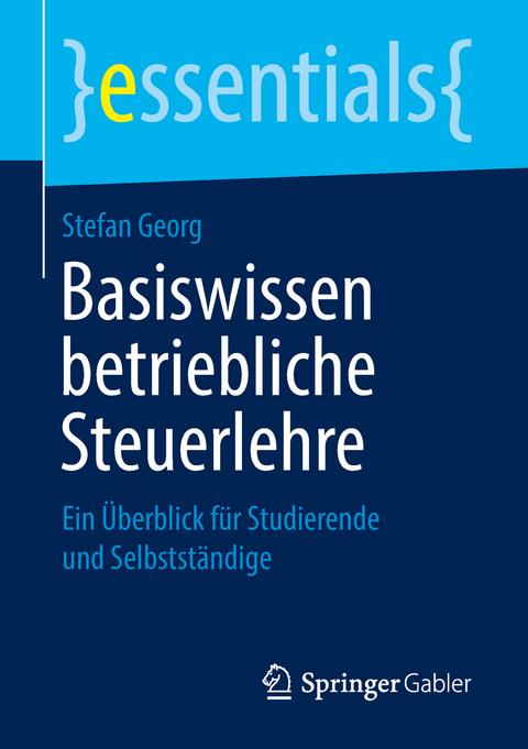 Basiswissen betriebliche Steuerlehre - Stefan Georg