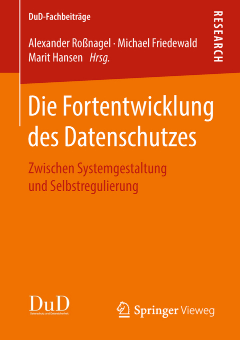 Die Fortentwicklung des Datenschutzes - 