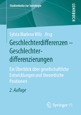 Geschlechterdifferenzen - Geschlechterdifferenzierungen - Wilz, Sylvia Marlene