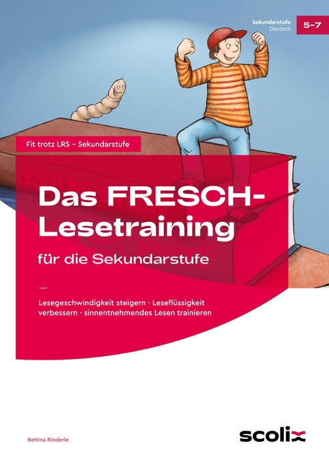 Das FRESCH-Lesetraining für die Sekundarstufe - Bettina Rinderle