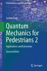 Quantum Mechanics for Pedestrians 2 - Pade, Jochen