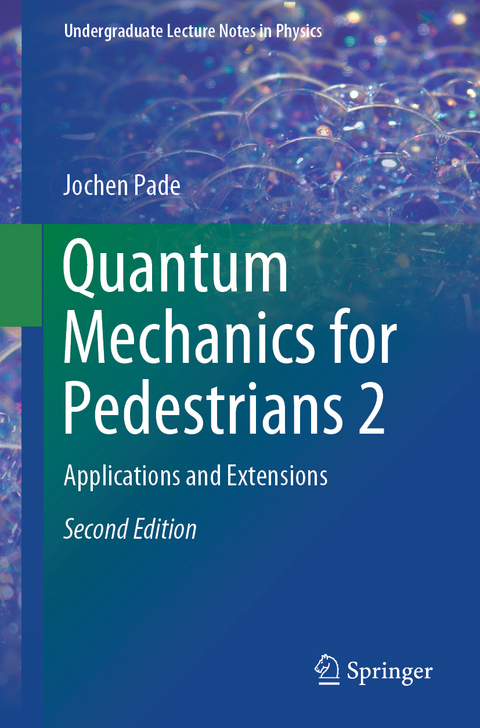 Quantum Mechanics for Pedestrians 2 - Jochen Pade