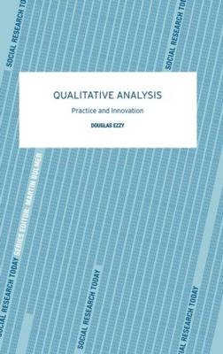 Qualitative Analysis -  Douglas Ezzy