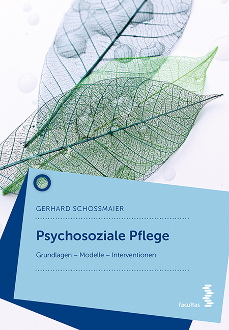 Psychosoziale Pflege - Gerhard Schoßmaier