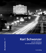 Karl Schwanzer und die Verbindung zur internationalen Avantgarde - 