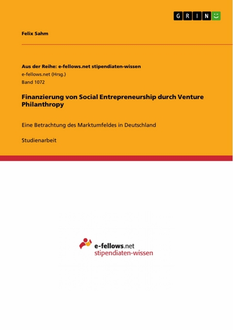 Finanzierung von Social Entrepreneurship durch Venture Philanthropy - Felix Sahm