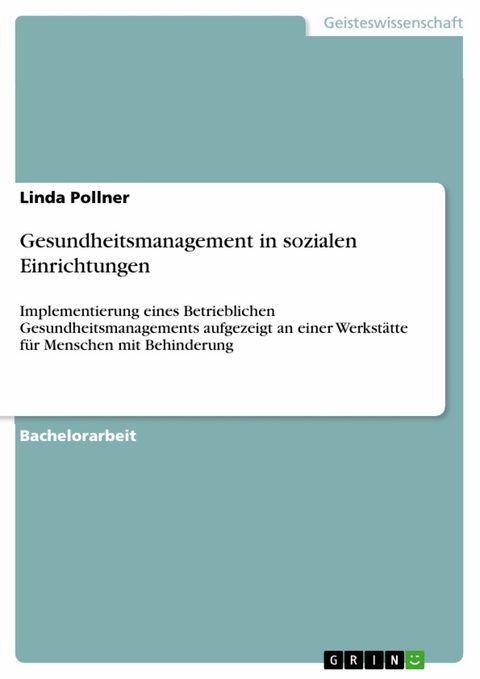 Gesundheitsmanagement in sozialen Einrichtungen - Linda Pollner