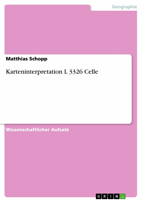 Karteninterpretation L 3326 Celle - Matthias Schopp