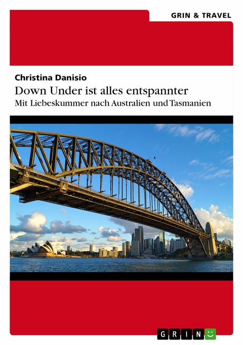 Down Under ist alles entspannter - Christina Danisio