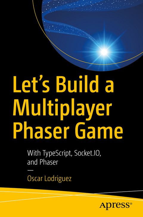 Let’s Build a Multiplayer Phaser Game - Oscar Lodriguez