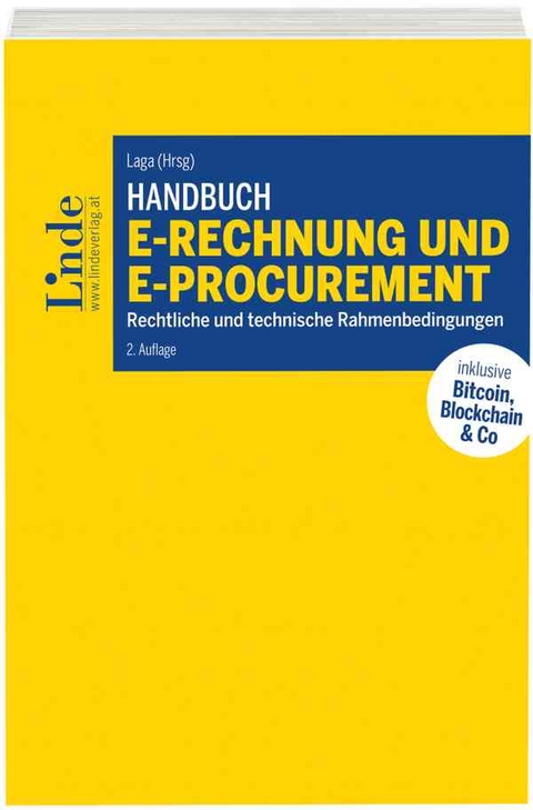 Handbuch E-Rechnung und E-Procurement - Axel Kutschera, Michael Breitenfeld, Mario Mayr, Robert Ertl, Josef Bogad, Marco Zapletal, Gerald Aichholzer, Alexander Forst-Rakoczy, Christian Huemer, Thomas Palmetzhofer, Domenic Dirnbacher, Philipp Liegl, Bernhard Misak, Wolfgang Schneider