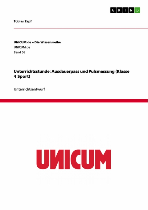 Unterrichtsstunde: Ausdauerpass und Pulsmessung (Klasse 4 Sport) -  Tobias Zapf