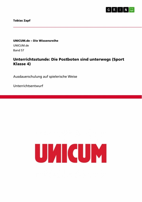 Unterrichtsstunde: Die Postboten sind unterwegs (Sport Klasse 4) -  Tobias Zapf