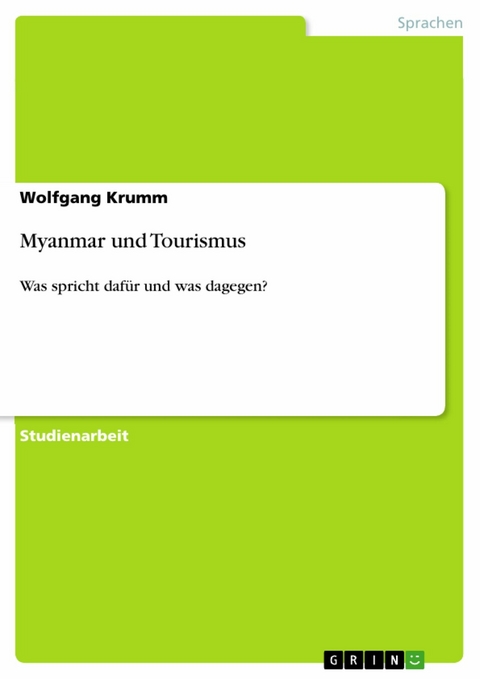 Myanmar und Tourismus - Wolfgang Krumm