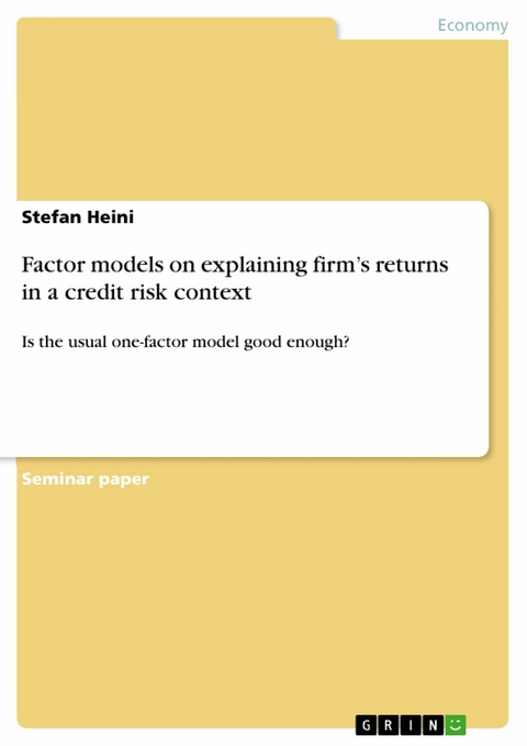 Factor models on explaining firm's returns in a credit risk context -  Stefan Heini