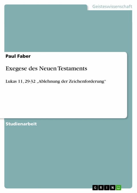 Exegese des Neuen Testaments - Paul Faber