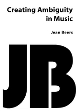 Creating Ambiguity in Music - Jean Beers