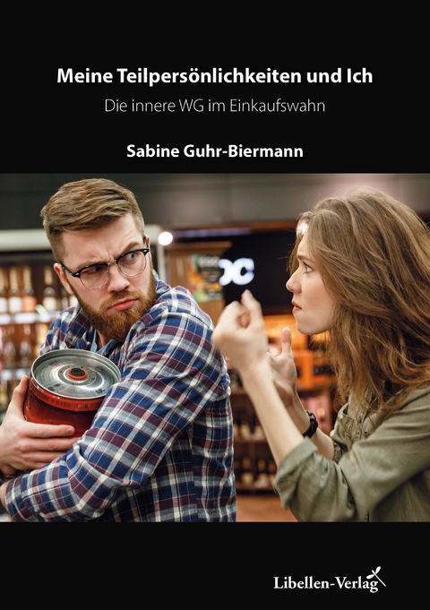 Meine Teilpersönlichkeiten und ich - Sabine Guhr-Biermann