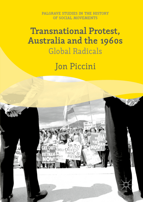 Transnational Protest, Australia and the 1960s - Jon Piccini