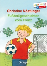 Fußballgeschichten vom Franz - Christine Nöstlinger